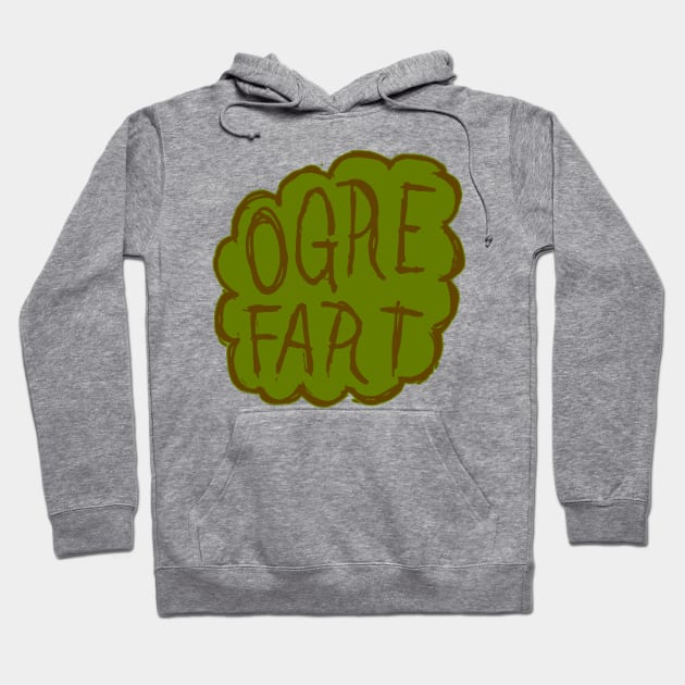 OGRE FART Hoodie by MacSquiddles